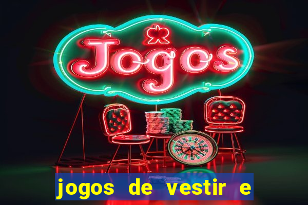 jogos de vestir e maquiar 360